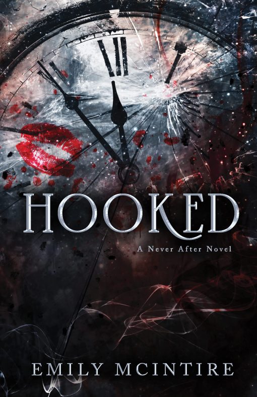 Hooked: A Dark, Contemporary Romance: A Never After Novel: 1 (Never After Series)