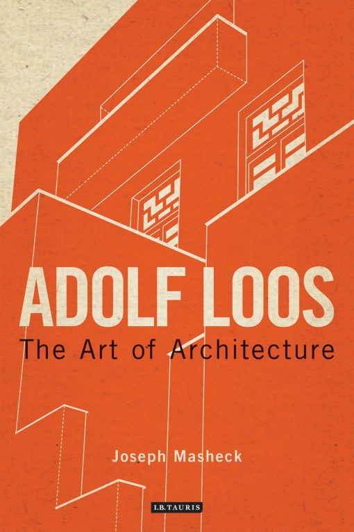 Adolf Loos: The Art of Architecture