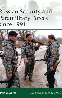 Russian Security and Paramilitary Forces since 1991