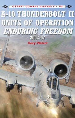 A-10 Thunderbolt II Units of Operation Enduring Freedom 2002-07