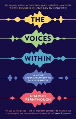 Voices Within The History and Science of How We Talk to Ourselves