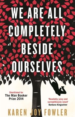 We Are All Completely Beside Ourselves Shortlisted for the Booker Prize