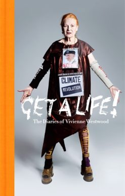 Get a Life The Diaries of Vivienne Westwood