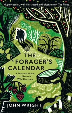 Forager's Calendar A Seasonal Guide to Natureâ  Wild Harvests