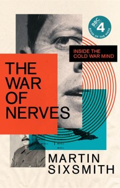 War of Nerves Inside the Cold War Mind