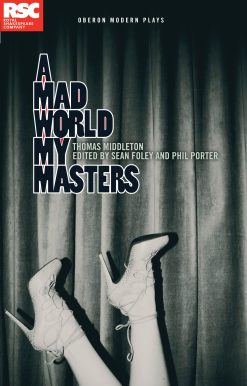 A Mad World My Masters