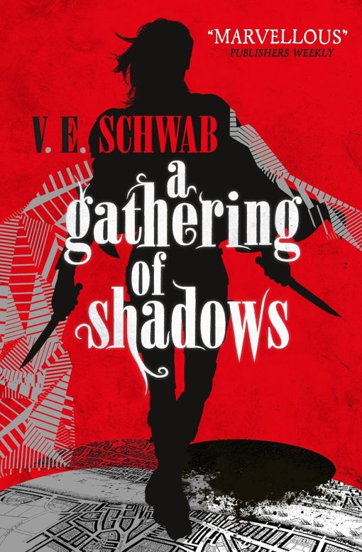 A Gathering of Shadows (A Darker Shade of Magic #2): V. E. Schwab