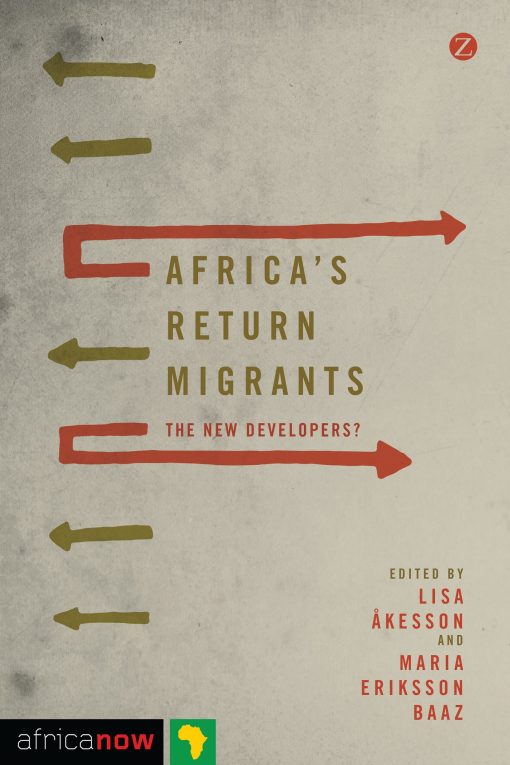 Africa's Return Migrants: The New Developers?