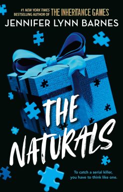 The Naturals: The Naturals: Book 1 Cold cases get hot in this unputdownable mystery from the author of The Inheritance Games