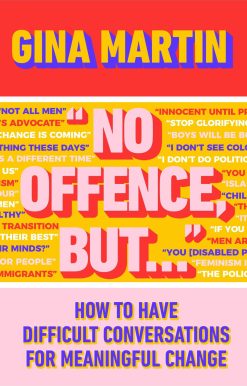 "No Offence, But...": How to have difficult conversations for meaningful change