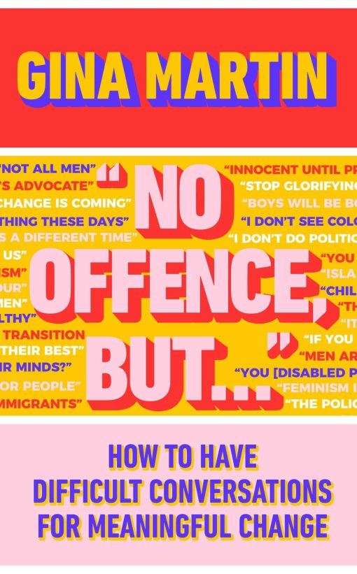 "No Offence, But...": How to have difficult conversations for meaningful change