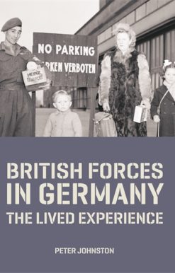 British Forces in Germany The Lived Experience