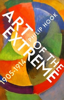 Art of the Extreme 1905-1914