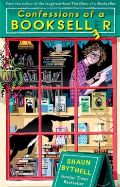 Confessions of a Bookseller THE SUNDAY TIMES BESTSELLER