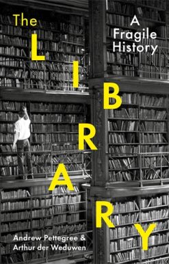 Library A Fragile History