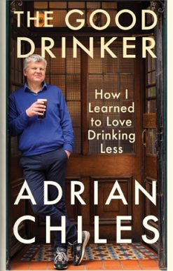 Good Drinker How I Learned to Love Drinking Less