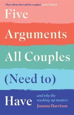 Five Arguments All Couples (Need To) Have And Why the Washing-Up Matters