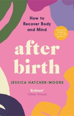 After Birth How to Recover Body and Mind