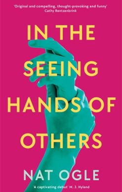 In the Seeing Hands of Others