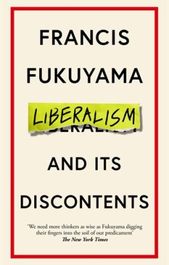 Liberalism and Its Discontents