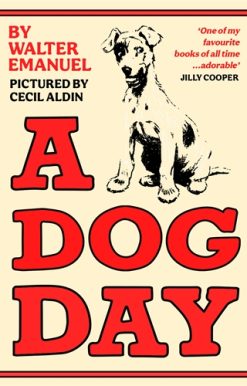 Dog Day A hilarious and heart-warming classic for all ages