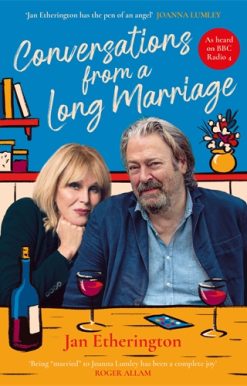 Conversations from a Long Marriage based on the beloved BBC Radio 4 comedy starring Joanna Lumley and Roger Allam