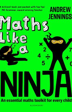 Maths Like a Ninja: An essential maths toolkit for every child