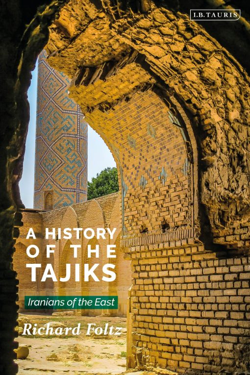 A History of the Tajiks: Iranians of the East