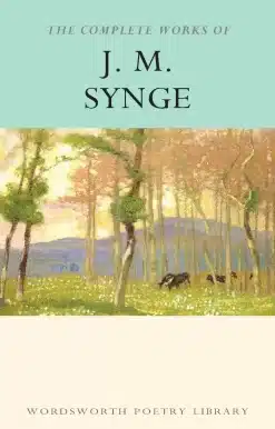 The Complete Works of J.M. Synge