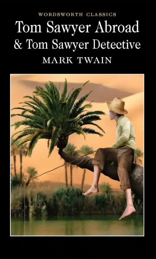 Tom Sawyer Abroad & Tom Sawyer, Detective