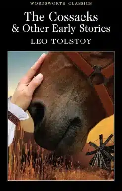 The Cossacks and Other Early Stories