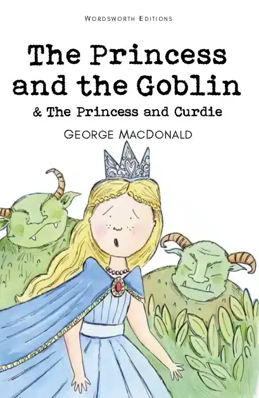 The Princess and the Goblin & The Princess and Curdie