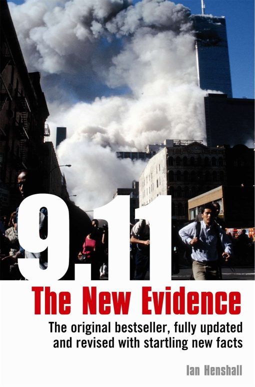 9.11: The New Evidence: Fully Updated and Revised