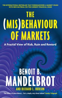 (Mis)Behaviour of Markets A Fractal View of Risk, Ruin and Reward