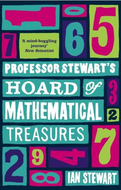 Professor Stewart's Hoard of Mathematical Treasures