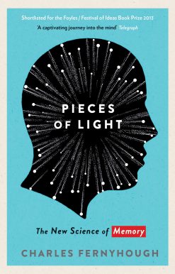 Pieces of Light The new science of memory