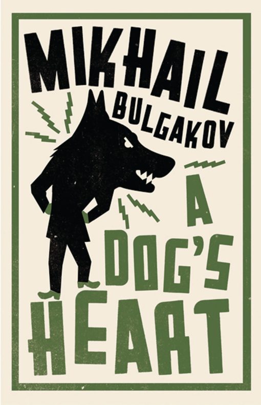 A Dog's Heart: New Translation: Newly Translated and Annotated