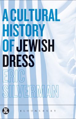 A Cultural History of Jewish Dress