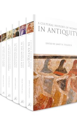 A Cultural History of Women: Volumes 1-6