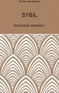 Sybil: or The Two Nations