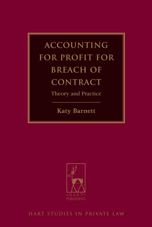 Accounting for Profit for Breach of Contract: Theory and Practice