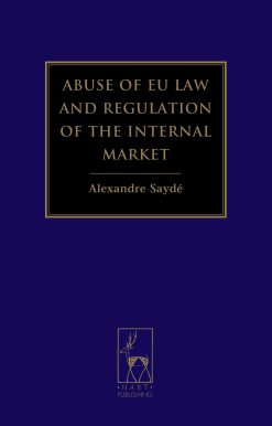 Abuse of EU Law and Regulation of the Internal Market