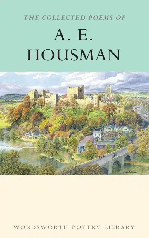 The Collected Poems of A.E. Housman