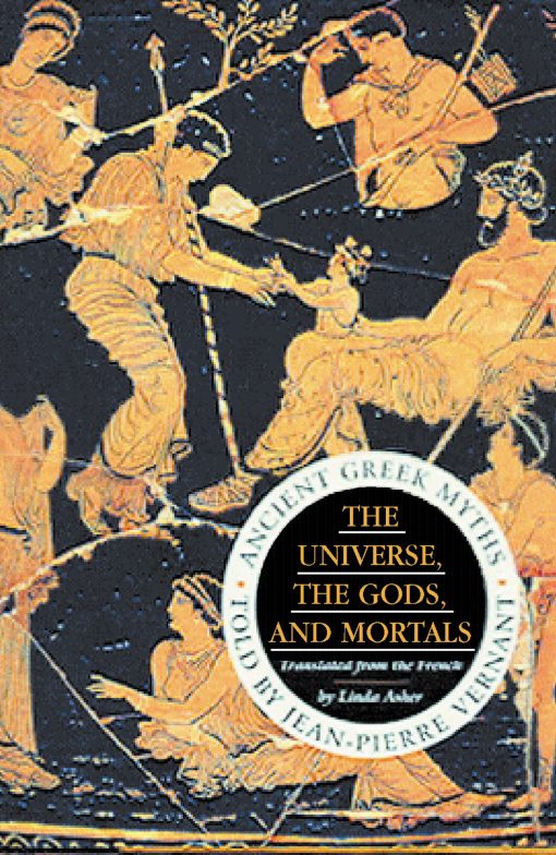 Universe, The Gods And Mortals Ancient Greek Myths