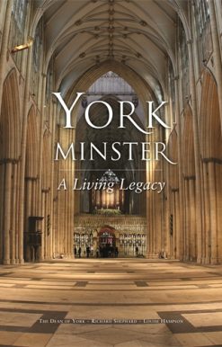 York Minster A Living Legacy