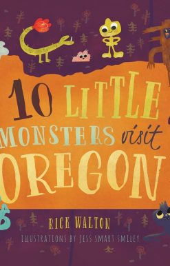10 Little Monsters Visit Oregon