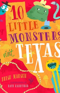 10 Little Monsters Visit Texas