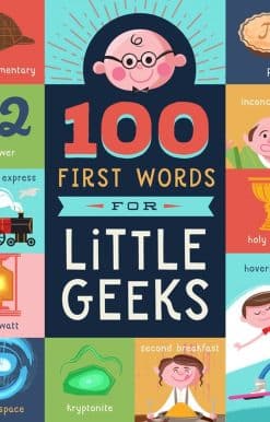 100 First Words for Little Geeks