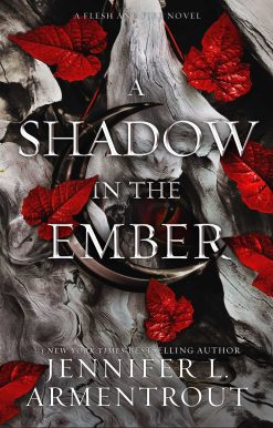 A Shadow in the Ember: 1 (Flesh and Fire) Hardcover