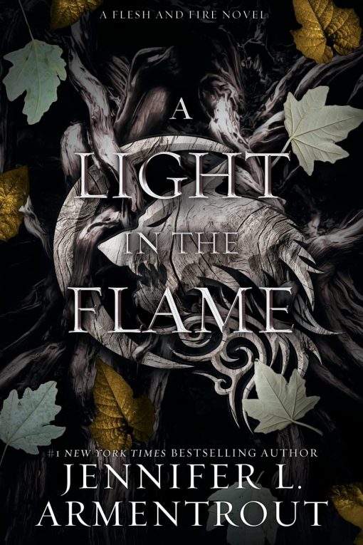 A Light in the Flame: A Flesh and Fire Novel (2)